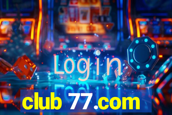 club 77.com